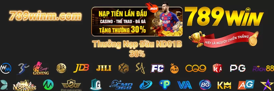 789 WIN Thưởng Nạp Đầu ND01B