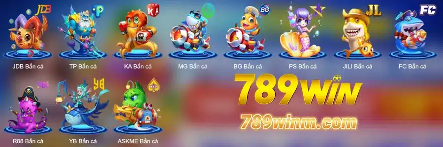 Các Sảnh Bắn Cá Tại 789 WIN