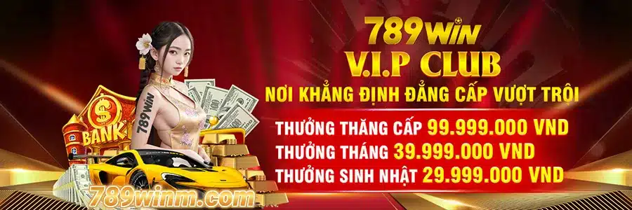 Phần Thưởng Hấp Dẫn Từ VIP CLUB