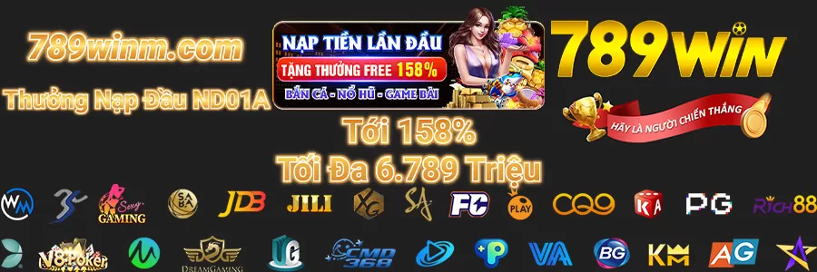 Thưởng Nạp Đầu ND01A Tại 789 WIN