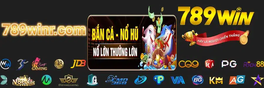 Nổ Lớn Thưởng Lớn Bắn Cá Nổ Hũ 789 WIN